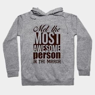 AWESOME PERSON IN THE MIRROR Hoodie